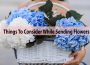 Things To Consider While Sending Flowers